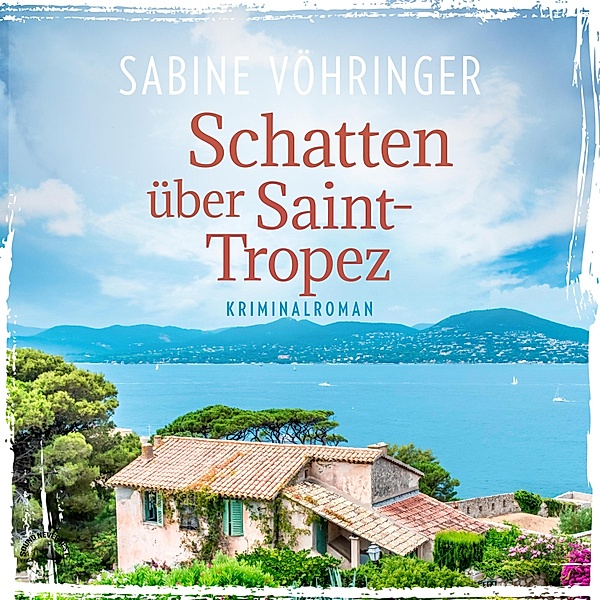 Ein Fall für Conny von Klarg - 1 - Schatten über Saint Tropez, Sabine Vöhringer