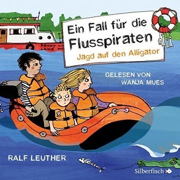 Ein Fall für die Flusspiraten - Jagd auf den Alligator, 2 Audio-CDs, Ralf Leuther