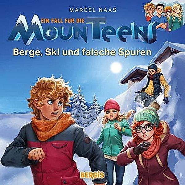 Ein Fall für die MounTeens - Berge, Ski und falsche Spuren, Audio-CD, MP3, Naas Marcel