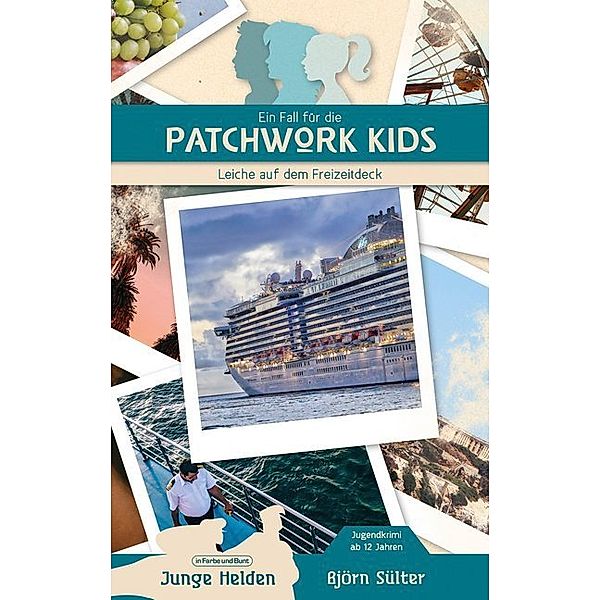 Ein Fall für die Patchwork Kids - Leiche auf dem Freizeitdeck, Björn Sülter