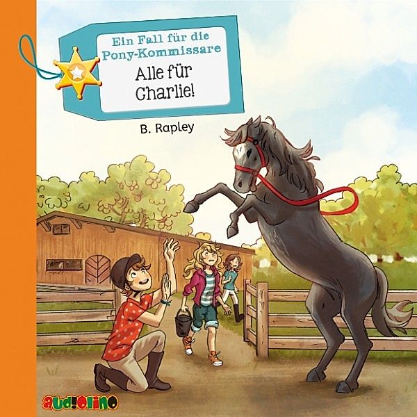 Ein Fall für die Pony-Kommissare - 4 - Alle für Charlie!, Belinda Rapley