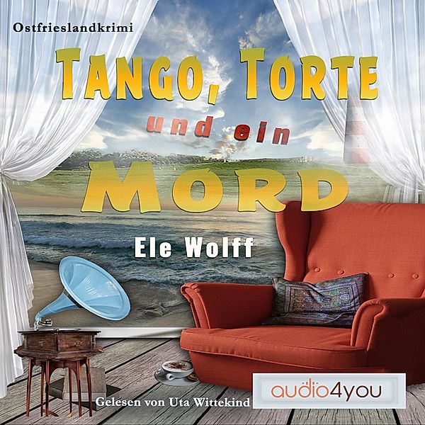 Ein Fall für Emely Petersen - 1 - Tango, Torte und ein Mord, Ele Wolff