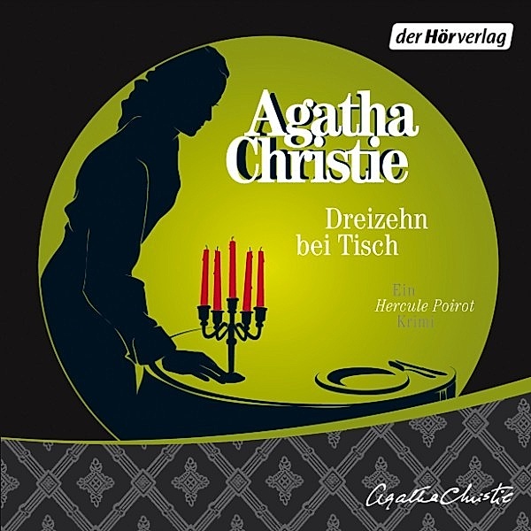 Ein Fall für Hercule Poirot - 7 - Dreizehn bei Tisch, Agatha Christie