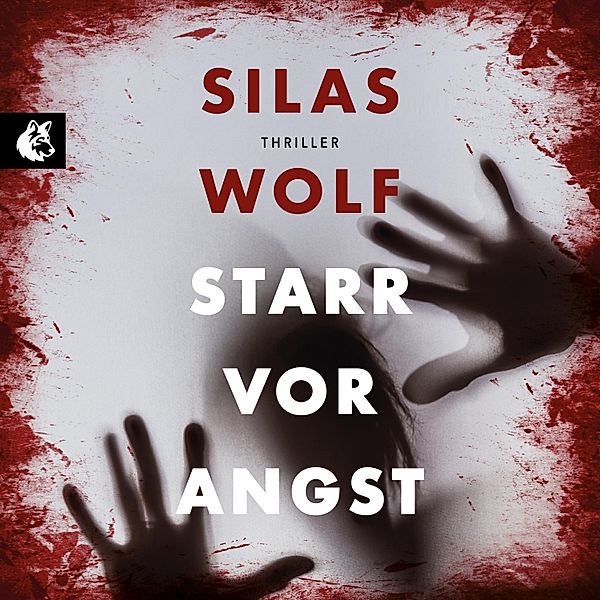 Ein Fall für Jonas Starck - 1 - Starr vor Angst, Silas Wolf