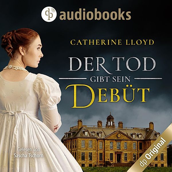 Ein Fall für Major Kurland & Miss Harrington - 2 - Der Tod gibt sein Debüt, Catherine Lloyd