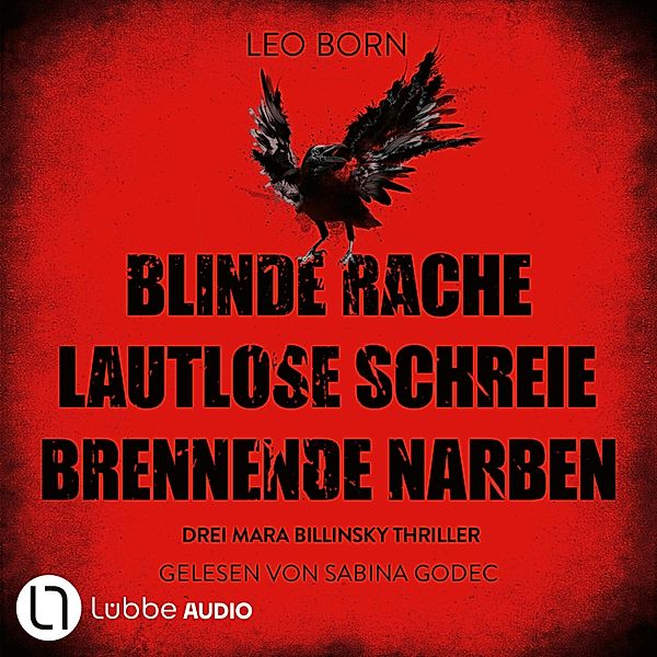 Ein Fall für Mara Billinsky - 1 - Blinde Rache - Lautlose Schreie - Brennende Narben - Teil 1-3, Leo Born