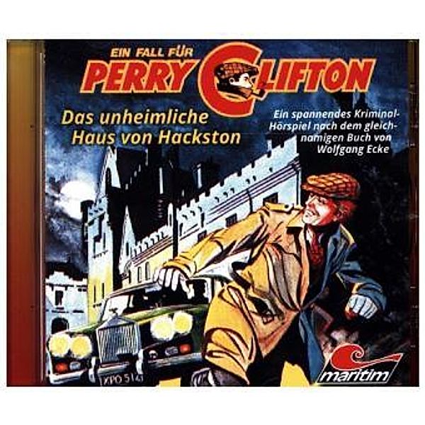 Ein Fall für Perry Clifton: Ein Fall für Perry Clifton - Das unheimliche Haus von Hackston, Audio-CD, Ein Fall Für Perry Clifton