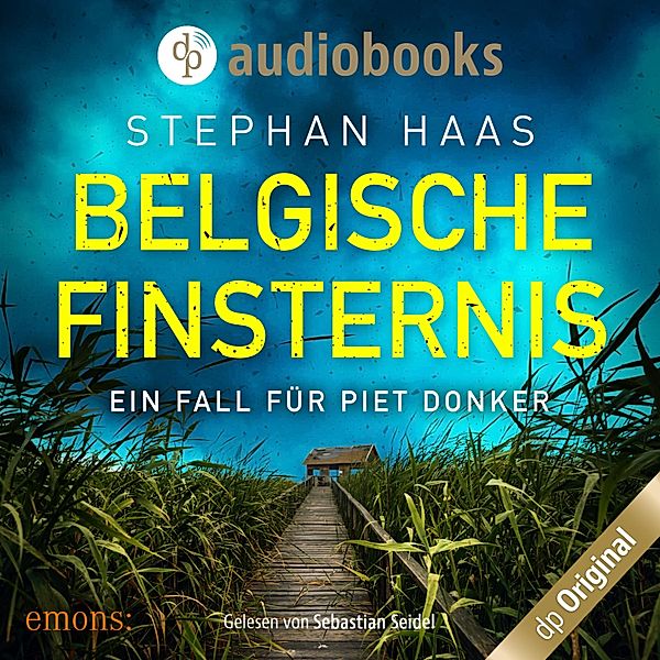 Ein Fall für Piet Donker - 1 - Belgische Finsternis, Stephan Haas