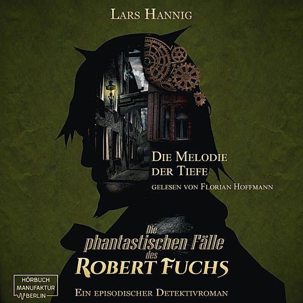 Ein Fall für Robert Fuchs - 6 - Die Melodie der Tiefe, Lars Hannig