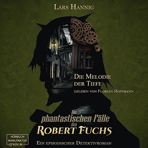 Ein Fall für Robert Fuchs - 6 - Die Melodie der Tiefe, Lars Hannig