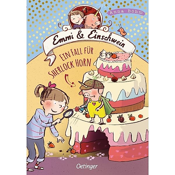 Ein Fall für Sherlock Horn / Emmi & Einschwein Bd.5, Anna Böhm