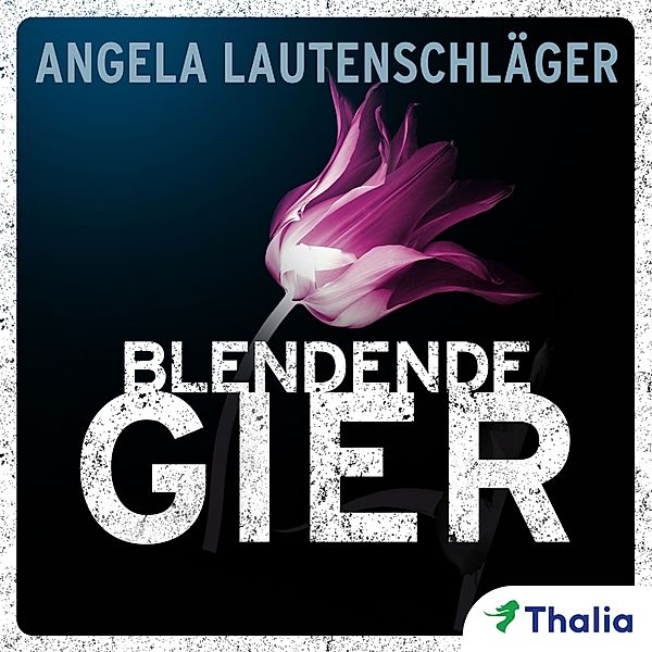 Ein Fall für Sommer und Kampmann - Blendende Gier (Ein Fall für Sommer und Kampmann, Bd. 2), Angela Lautenschläger