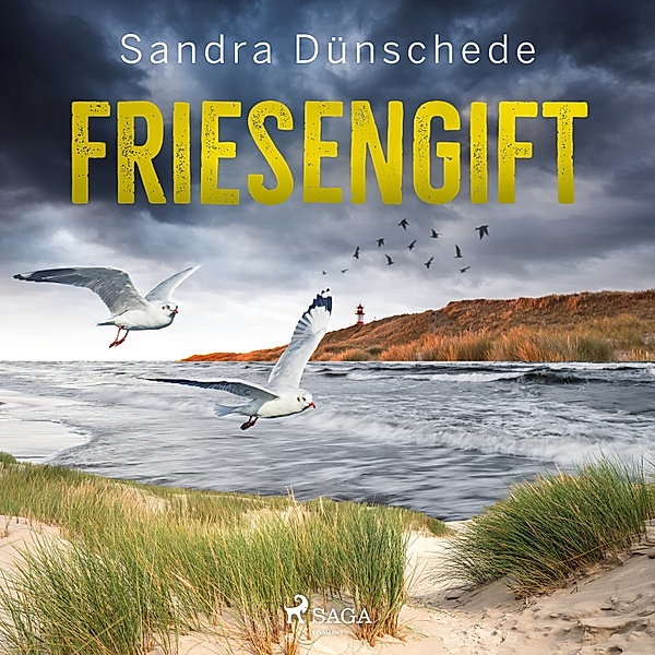 Ein Fall für Thamsen & Co. - 12 - Friesengift: Ein Nordfriesland-Krimi (Ein Fall für Thamsen & Co. 12), Sandra Dünschede