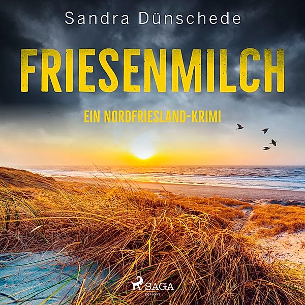 Ein Fall für Thamsen & Co - 9 - Friesenmilch: Ein Nordfriesland-Krimi (Ein Fall für Thamsen & Co. 9), Sandra Dünschede