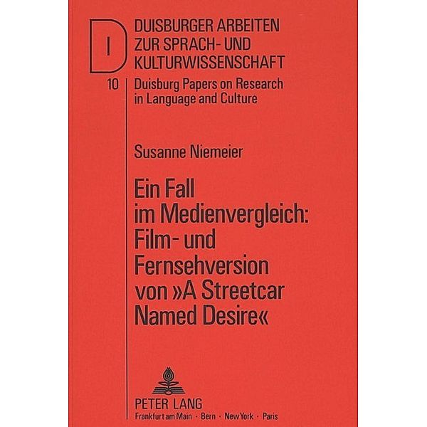 Ein Fall im Medienvergleich: Film- und Fernsehversion von A Streetcar Named Desire, Susanne Niemeier