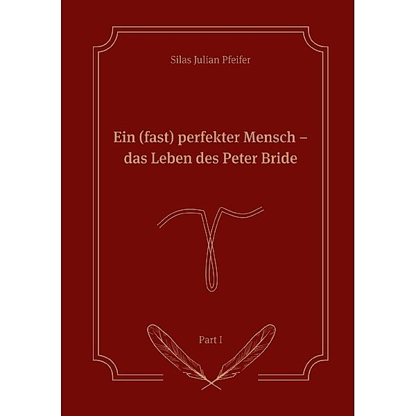 Ein (fast) perfekter Mensch, Silas Julian Pfeifer