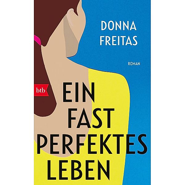 Ein fast perfektes Leben, Donna Freitas