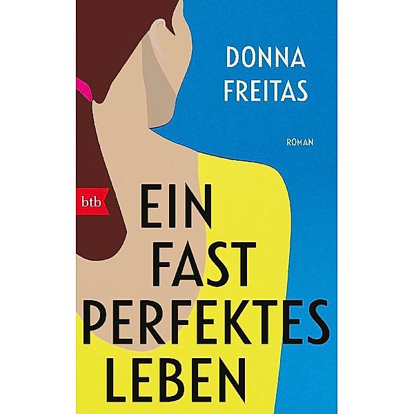 Ein fast perfektes Leben, Donna Freitas