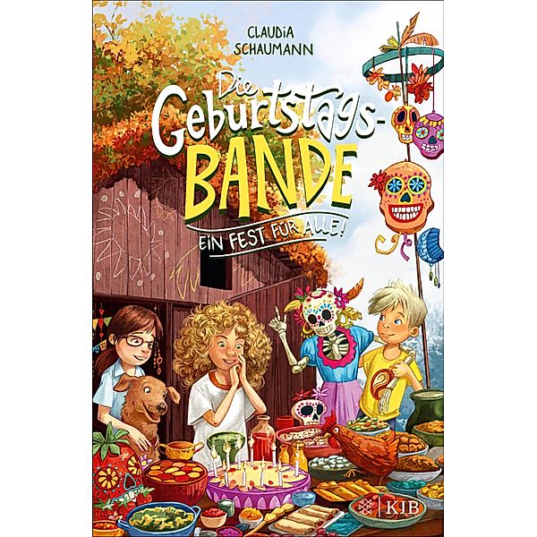 Ein Fest für alle! / Die Geburtstagsbande Bd.3, Claudia Schaumann