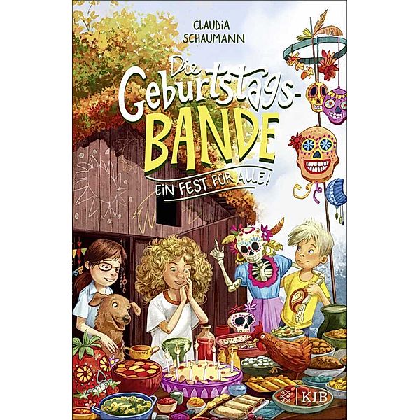 Ein Fest für alle! / Die Geburtstagsbande Bd.3, Claudia Schaumann