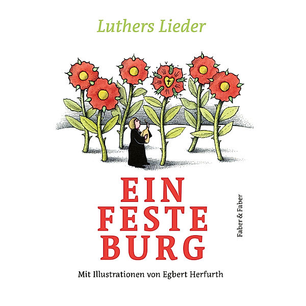 Ein feste Burg., Martin Luther