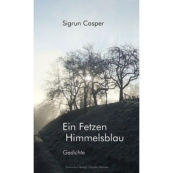 Ein Fetzen Himmelsblau, Sigrun Casper