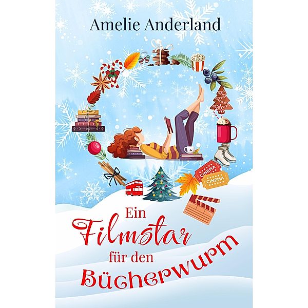 Ein Filmstar für den Bücherwurm, Amelie Anderland