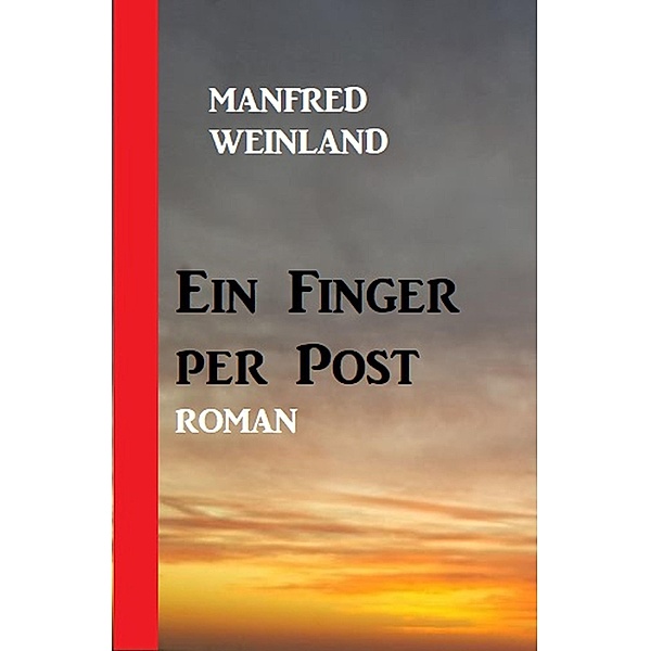 Ein Finger per Post, Manfred Weinland