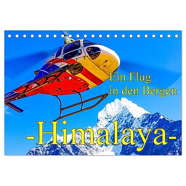 Ein Flug in den Bergen - Himalaya (Tischkalender 2025 DIN A5 quer), CALVENDO Monatskalender, Calvendo, Frank Baumert