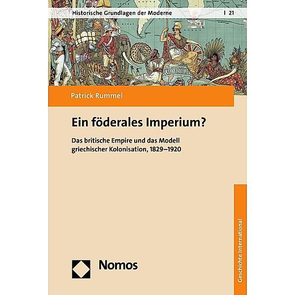 Ein föderales Imperium? / Historische Grundlagen der Moderne Bd.21, Patrick Rummel