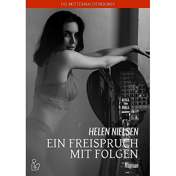 EIN FREISPRUCH MIT FOLGEN, Helen Nielsen