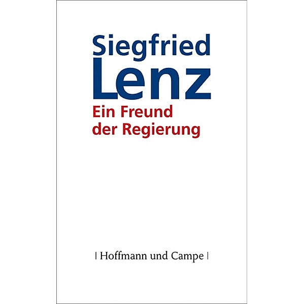 Ein Freund der Regierung, Siegfried Lenz