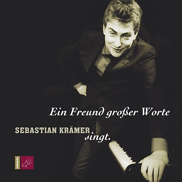 Ein Freund Großer Worte - Sebastian Krämer Singt, Sebastian Krämer