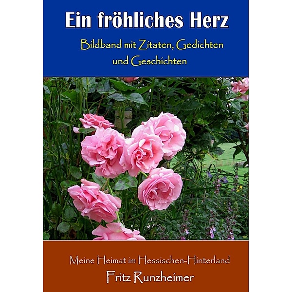 Ein fröhliches Herz, Fritz Runzheimer