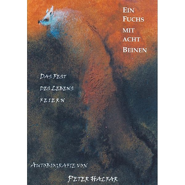 Ein Fuchs mit acht Beinen, Peter Halfar