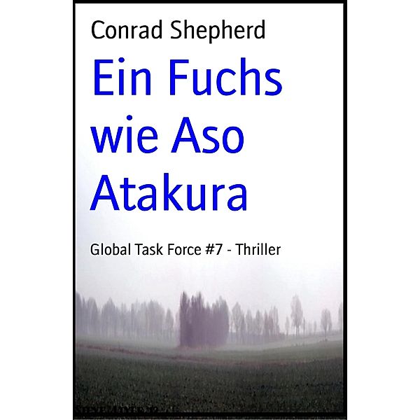 Ein Fuchs wie Aso Atakura, Conrad Shepherd