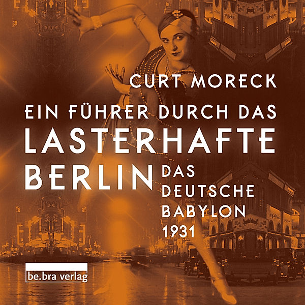 Ein Führer durch das lasterhafte Berlin, Curt Moreck