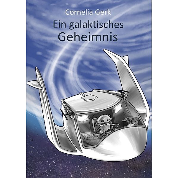 Ein galaktisches Geheimnis, Cornelia Gerk