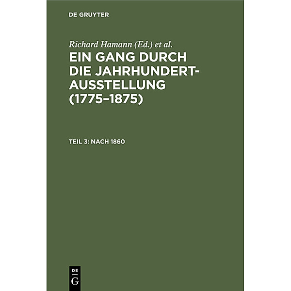 Ein Gang durch die Jahrhundert-Ausstellung (1775-1875) / Teil 3 / Nach 1860