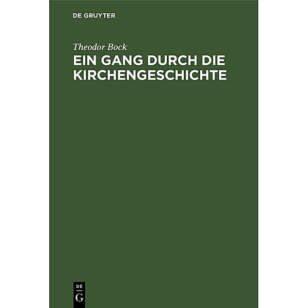 Ein Gang durch die Kirchengeschichte / Jahrbuch des Dokumentationsarchivs des österreichischen Widerstandes, Theodor Bock