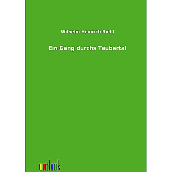 Ein Gang durchs Taubertal, Wilhelm Heinrich Riehl