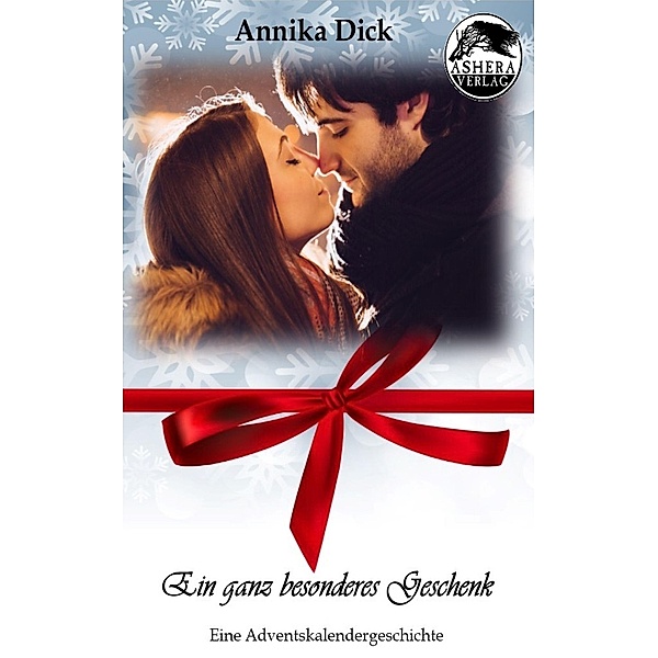 Ein ganz besonderes Geschenk, Annika Dick