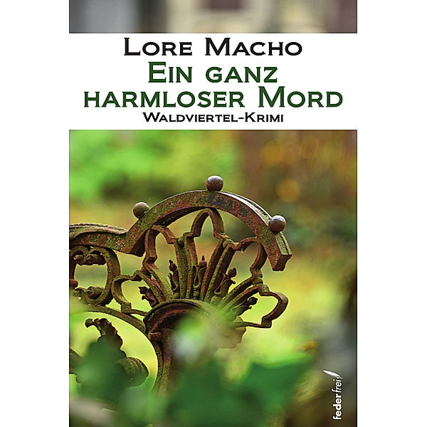 Ein ganz harmloser Mord, Lore Macho