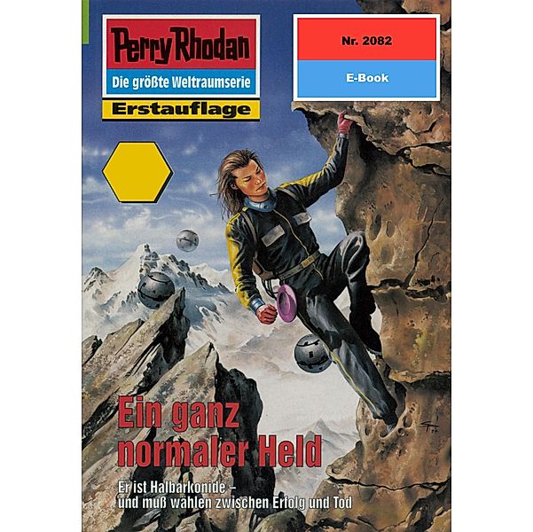 Ein ganz normaler Held (Heftroman) / Perry Rhodan-Zyklus Die Solare Residenz Bd.2082, Horst Hoffmann