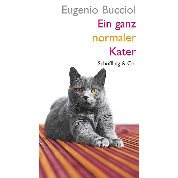 Ein ganz normaler Kater, Eugenio Bucciol