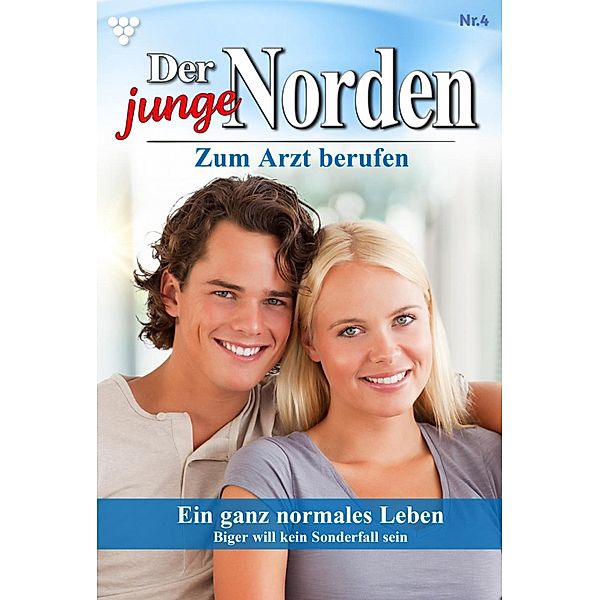 Ein ganz normales Leben / Der junge Norden Bd.4, Carolin Grahl