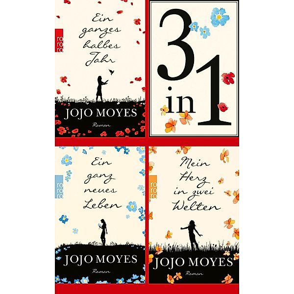 Ein ganzes halbes Jahr / Ein ganz neues Leben / Mein Herz in zwei Welten (3in1-Bundle): 3 Romane in einem Band + Bonusgeschichte, Jojo Moyes