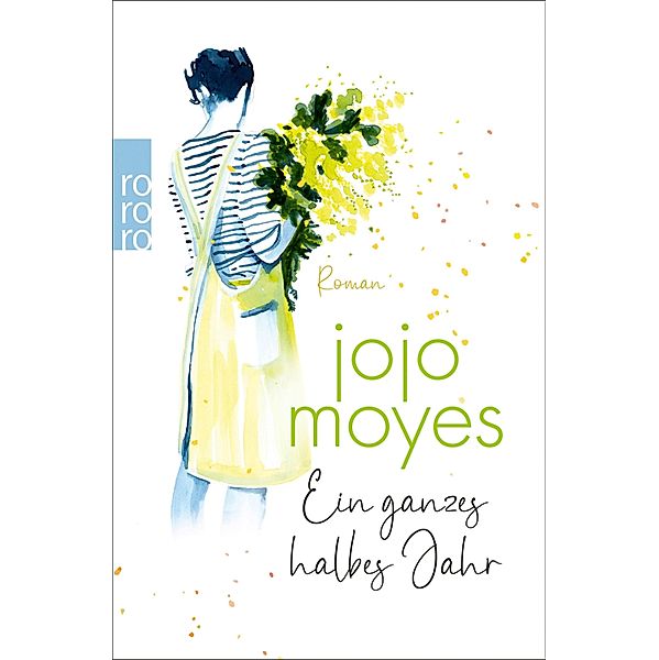 Ein ganzes halbes Jahr / Lou Bd.1, Jojo Moyes