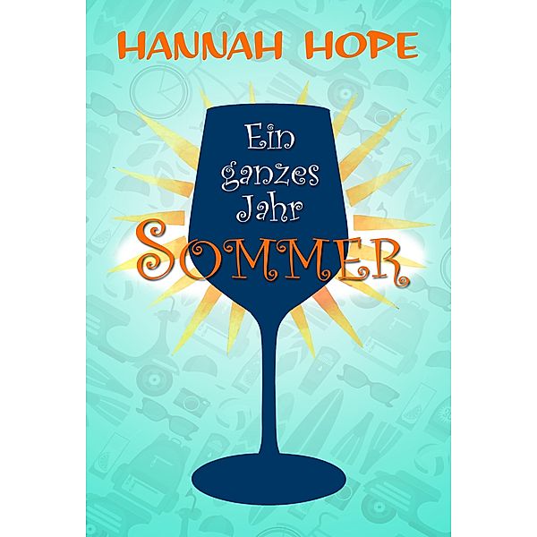 Ein ganzes Jahr Sommer, Hannah Hope