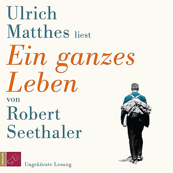 Ein ganzes Leben, Robert Seethaler